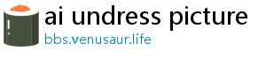 ai undress picture