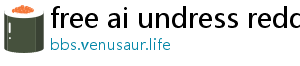 free ai undress reddit